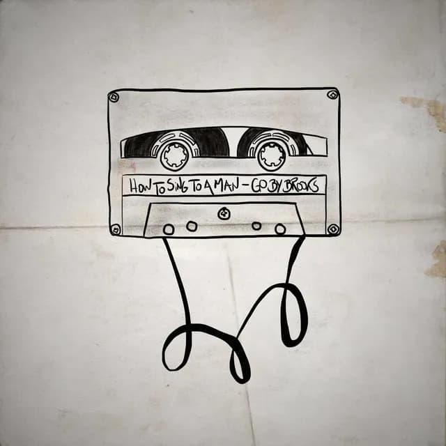 Go By Brooks Single: How To Sing To A Man (July 2020)