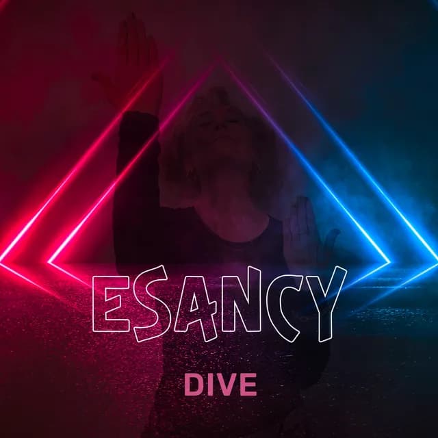 Esancy EDM-single DIVE