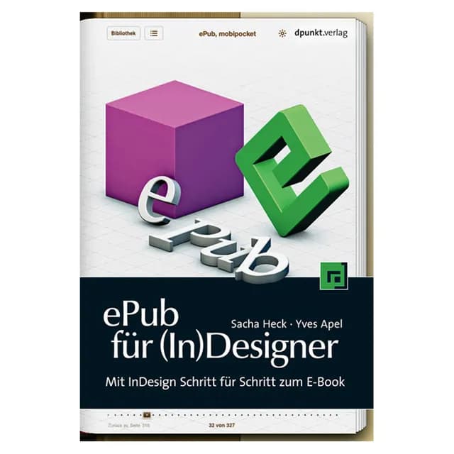 Mein Buch »ePub für (In)Designer – Mit InDesign Schritt für Schritt zum E-Book«