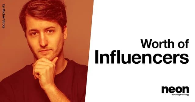 Worth of Influencers &ndash; How much should you pay?