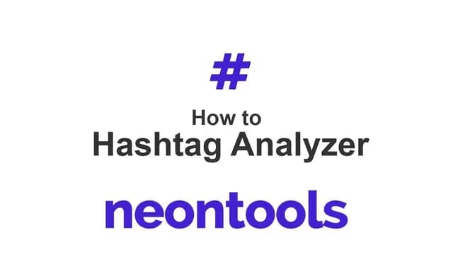 How to find the best hashtags with the free hashtag analyzer by neontools.io