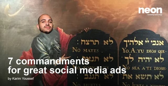 7 commandments for better social media ads